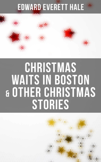 

Christmas Waits in Boston & Other Christmas Stories