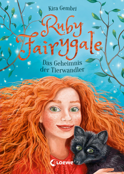 Ruby Fairygale (Band 3) - Das Geheimnis der Tierwandler