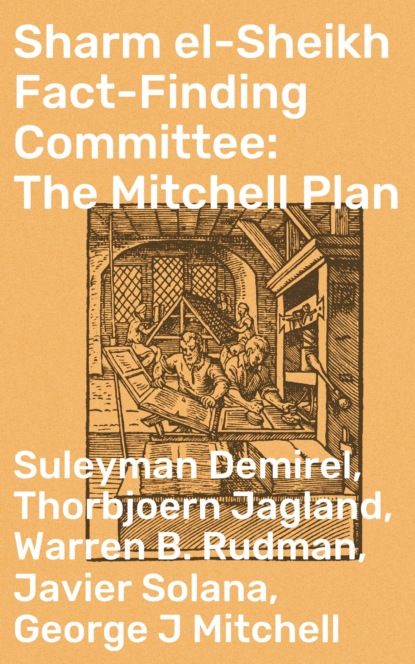 Suleyman Demirel - Sharm el-Sheikh Fact-Finding Committee: The Mitchell Plan