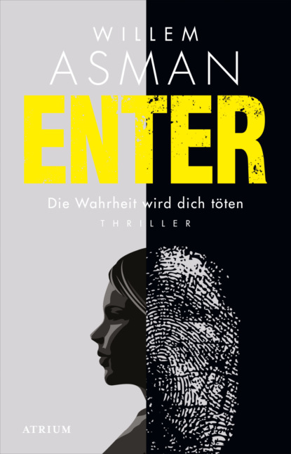 

Enter. Die Wahrheit wird dich töten
