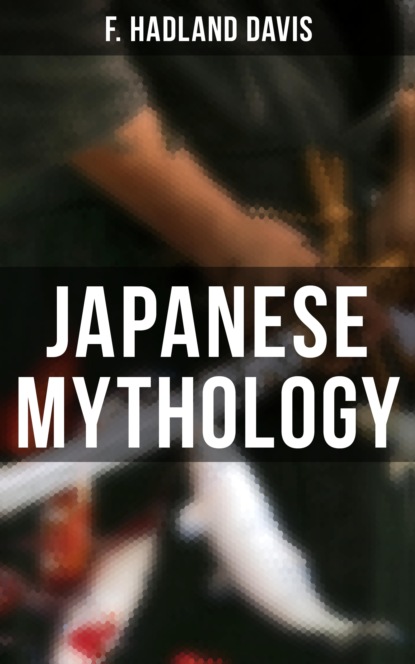 F. Hadland Davis - Japanese Mythology