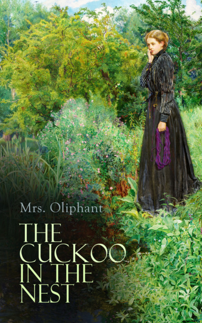 Mrs. Oliphant - The Cuckoo in the Nest