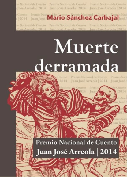 Обложка книги Muerte derramada, Mario Alberto Sánchez Carbajal