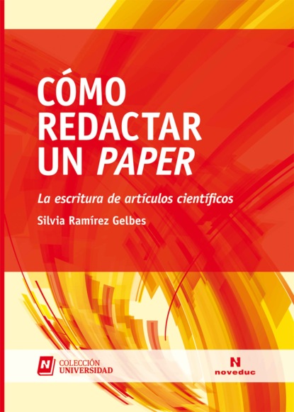 Silvia Ramírez Gelbes - Cómo redactar un paper