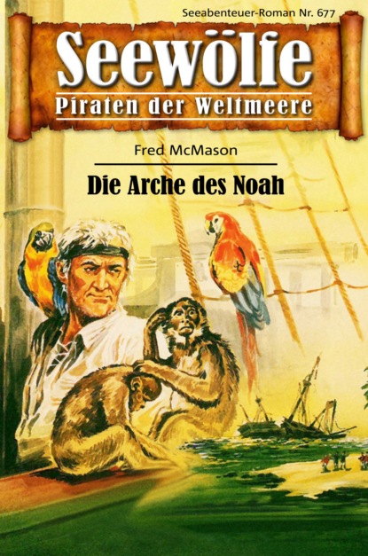 Seewölfe - Piraten der Weltmeere 677 (Fred McMason). 