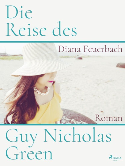 Die Reise des Guy Nicholas Green (Diana Feuerbach). 