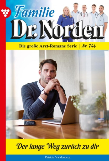 

Familie Dr. Norden 744 – Arztroman