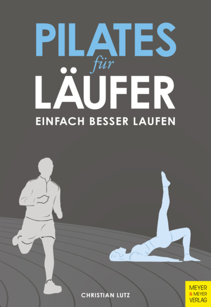 Christian Lutz - Pilates für Läufer