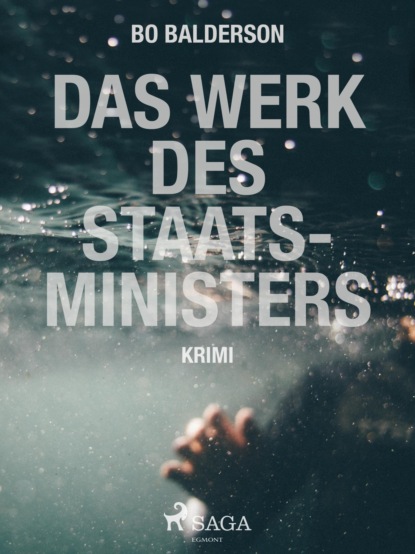 Das Werk des Staatsministers (Bo Balderson). 