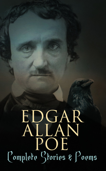 Эдгар Аллан По - Edgar Allan Poe: Complete Stories & Poems