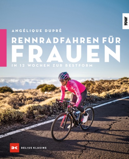 Rennradfahren für Frauen (Angélique Dupré). 