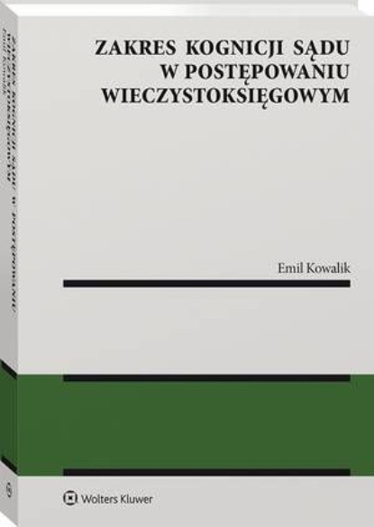 

Zakres kognicji sądu w postępowaniu wieczystoksięgowym