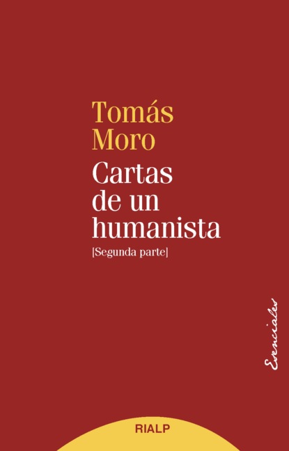 Santo Tomás Moro - Cartas de un humanista (II)