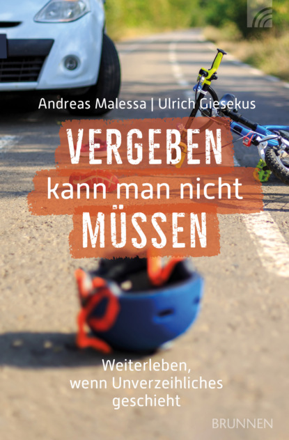 Andreas Malessa - Vergeben kann man nicht müssen