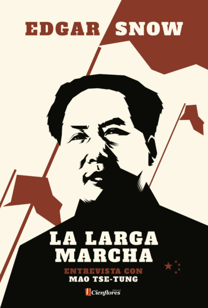 Edgar Snow - La Larga Marcha