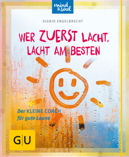 

Wer zuerst lacht, lacht am besten