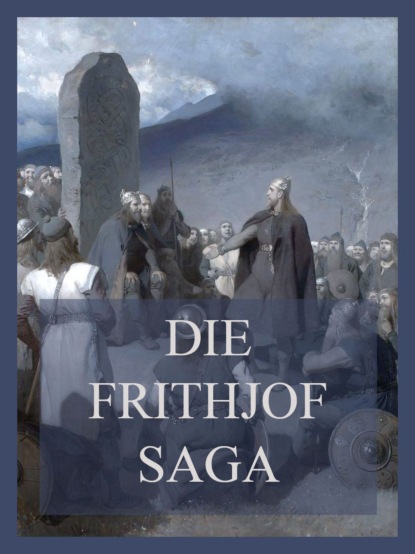Группа авторов - Die Frithjof-Saga