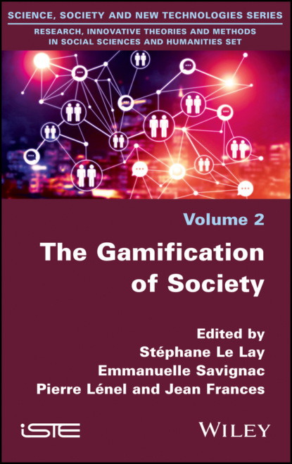 Группа авторов - The Gamification of Society