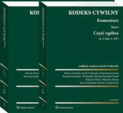 

Kodeks cywilny. Komentarz. Tom I. Część ogólna. Cz. 1 i 2