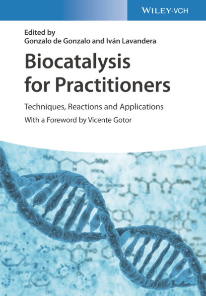 Группа авторов - Biocatalysis for Practitioners