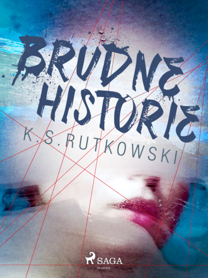 K. S. Rutkowski - Brudne historie