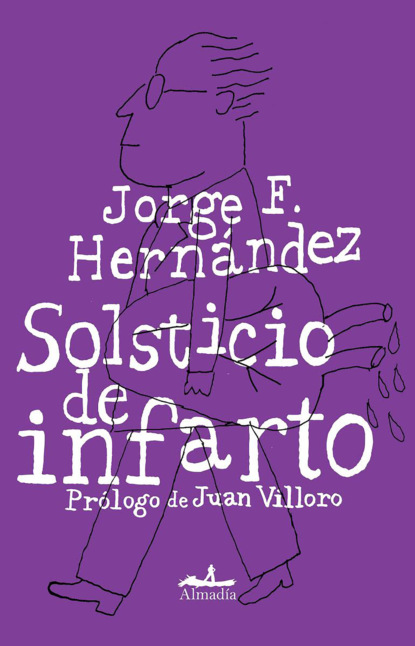 Jorge F. Hernández - Solsticio de infarto