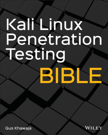 Gus Khawaja - Kali Linux Penetration Testing Bible