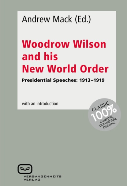 Группа авторов - Woodrow Wilson and His New World Order