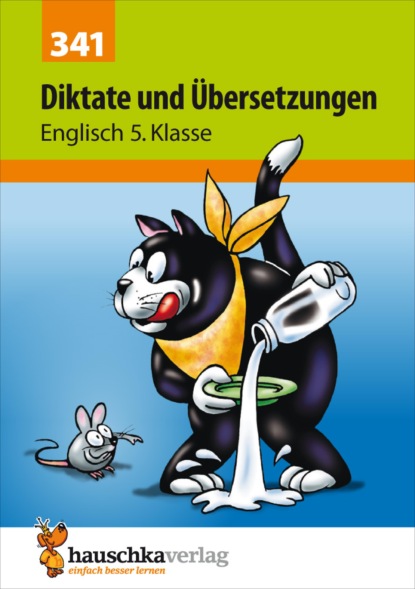 

Diktate und Übersetzungen Englisch 5. Klasse