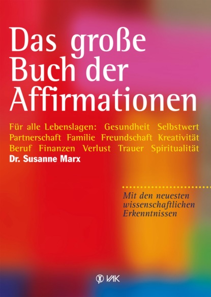 Susanne Marx - Das große Buch der Affirmationen