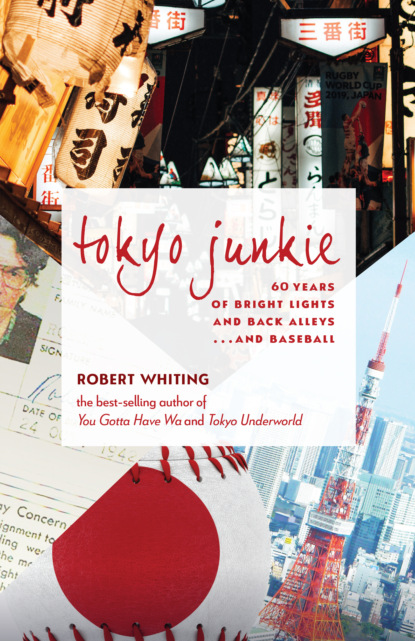 Robert Whiting - Tokyo Junkie