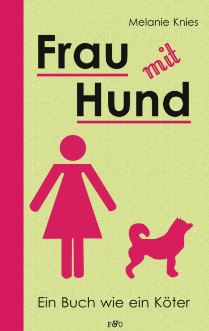 Frau mit Hund (Melanie Knies). 