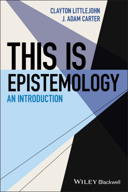 Обложка книги This Is Epistemology, J. Adam Carter