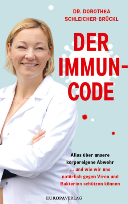 Dr. Dorothea Schleicher-Brückl - Der Immun-Code