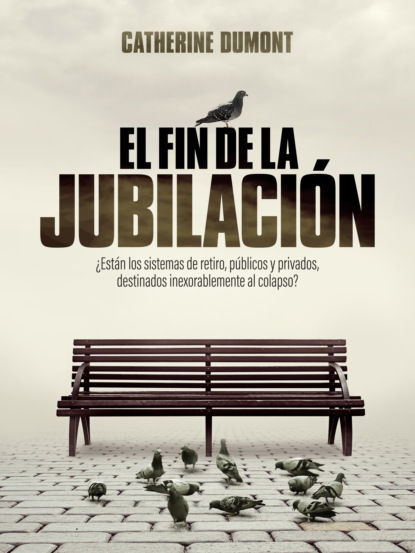 

El fin de la jubilación