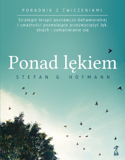 Stefan G. Hofmann - PONAD LĘKIEM