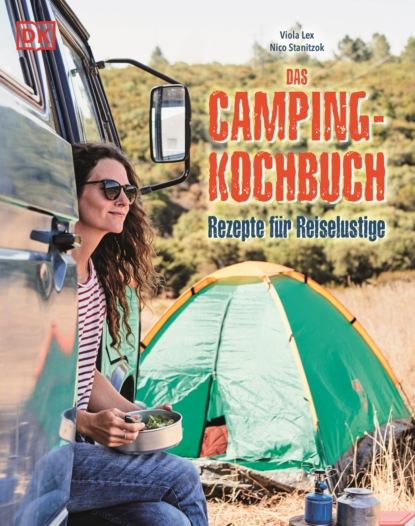 Nico Stanitzok - Das Camping-Kochbuch