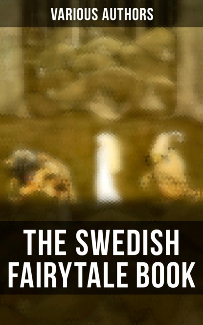 Various Authors - The Swedish Fairytale Book