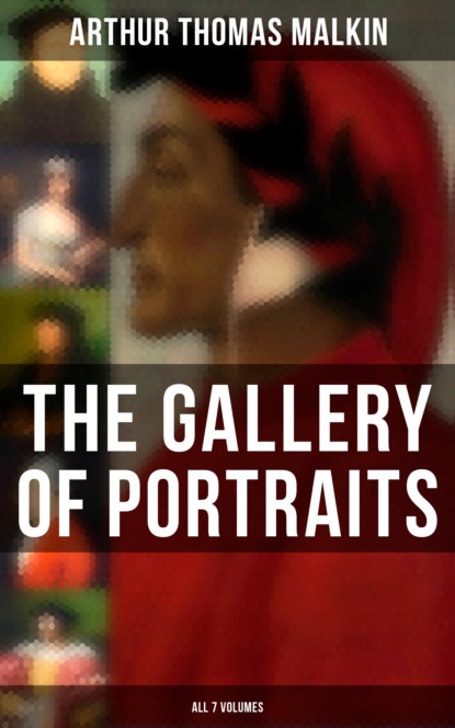 Arthur Thomas Malkin - The Gallery of Portraits (All 7 Volumes)