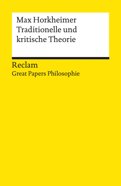 Max  Horkheimer - Traditionelle und kritische Theorie