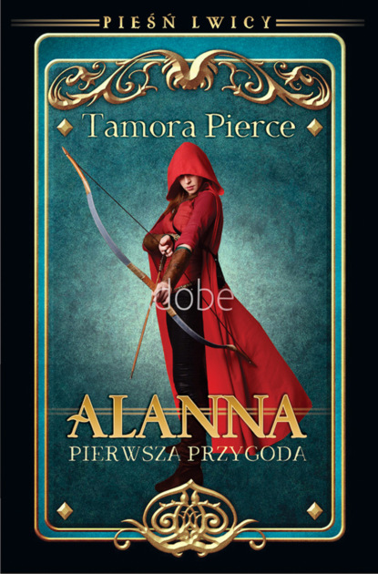 Tamora Pierce - Alanna. Pierwsza przygoda