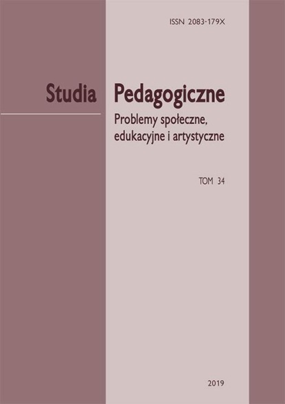 

"Studia Pedagogiczne. Problemy społeczne, edukacyjne i artystyczne”, t. 34