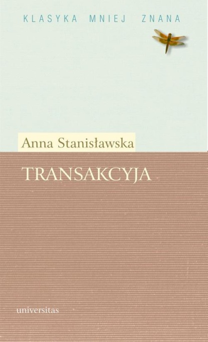 Anna Stanisławska - Transakcyja albo Opisanie całego życia jednej sieroty przez żałosne treny od tejże samej pisane roku 1685. Fragmenty