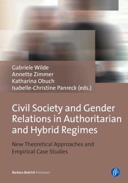 Группа авторов - Civil Society and Gender Relations in Authoritarian and Hybrid Regimes