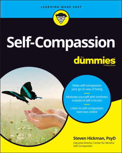 Self-Compassion For Dummies (Steven Hickman). 