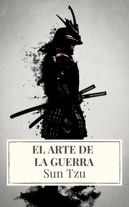 Обложка книги El arte de la Guerra ( Clásicos de la literatura ), Sun Tzu