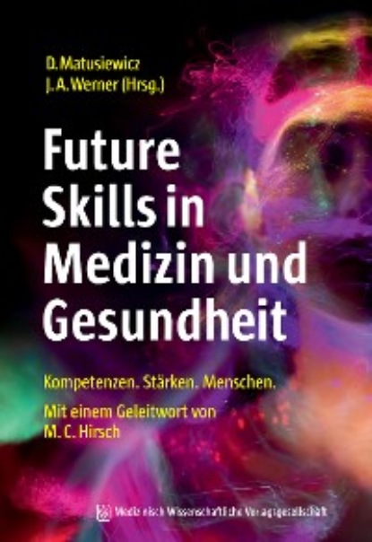 Группа авторов - Future Skills in Medizin und Gesundheit