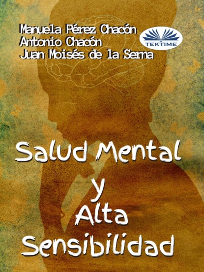 Dr. Juan Moisés De La Serna - Salud Mental Y Alta Sensibilidad