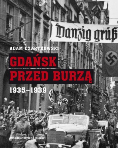 Adam Czartkowski - Gdańsk przed burzą.