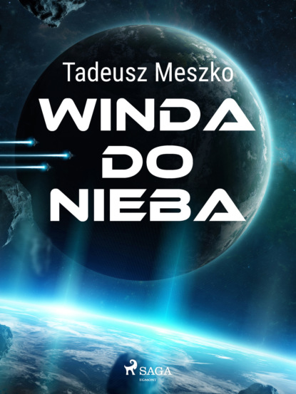 Tadeusz Meszko - Winda do nieba